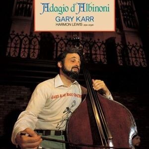 Gary Karr - Albinoni Adagio  CD